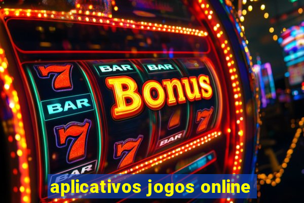 aplicativos jogos online